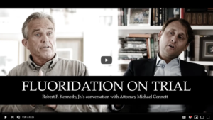 Attorney Michael Connett and RFK Jr discuss Fluoridation Trial against EPA
